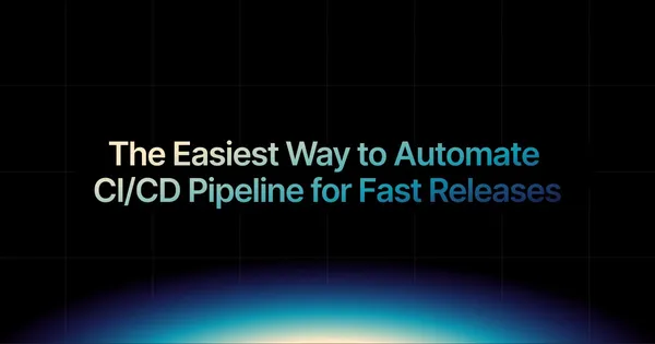img of The easiest way to automate CI/CD pipeline for fast releases