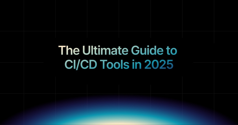 img of The Ultimate Guide to CI/CD Tools in 2025