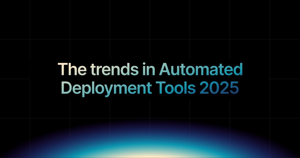 img of The trends in Automated Application Deployment Tools 2025