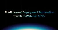 img of The Future of Deployment Automation: Trends to Watch in 2025