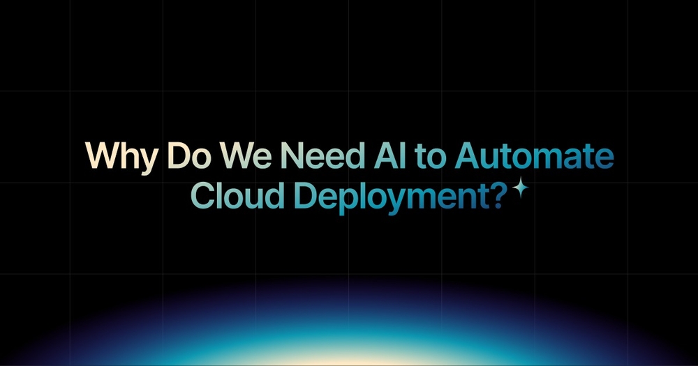 img of Why Do We Need AI to Automate Cloud Deployment?