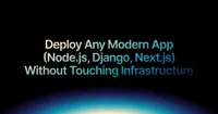 img of Deploy any app without touching Infrastructure (Node.js, Django, Next.js)