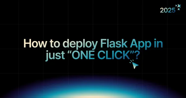 img of How to deploy Flask App in just “ONE CLICK”?