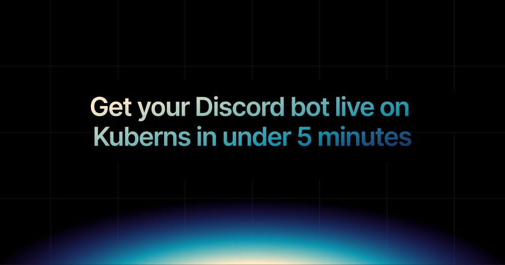 img of Get your Discord bot live on Kuberns in under 5 minutes